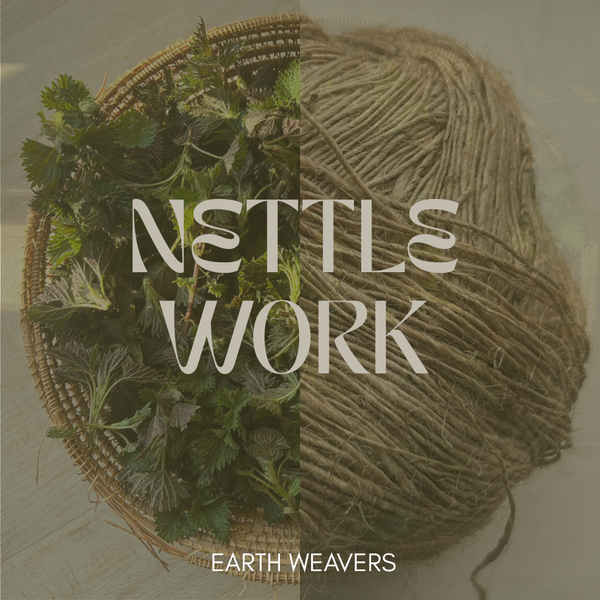 NETTLE WORK
